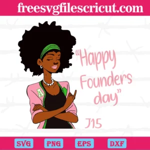 Black Girl Happy Founders Day Aka Sorority, The Best Digital Svg Designs For Cricut