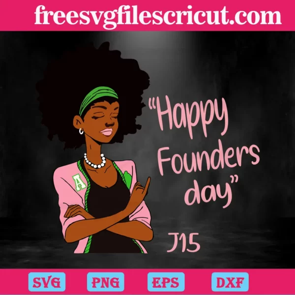 Black Girl Happy Founders Day Aka Sorority, The Best Digital Svg Designs For Cricut Invert