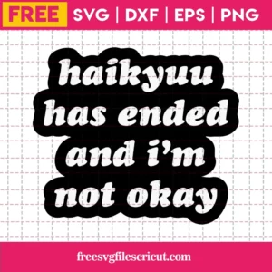 Haikyuu Has Ended And I'M Not Okay, Free Commercial Use Svg Fonts