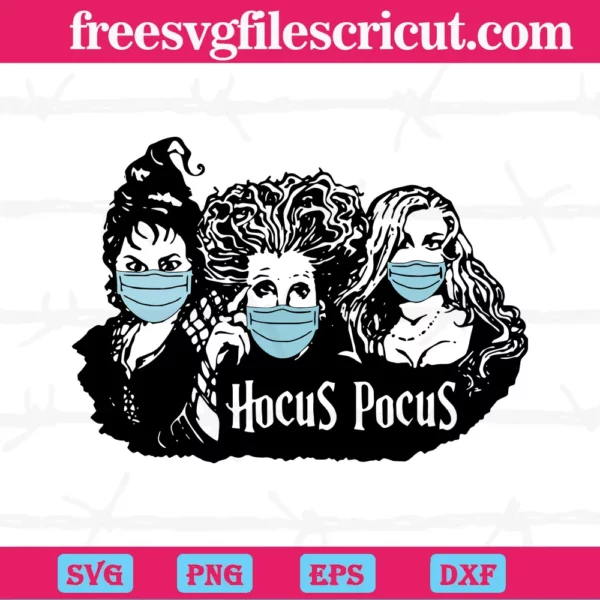 Hocus Pocus Winifred, Sarah And Mary Sanderson Face Mask, Cricut File Silhouette Art Svg