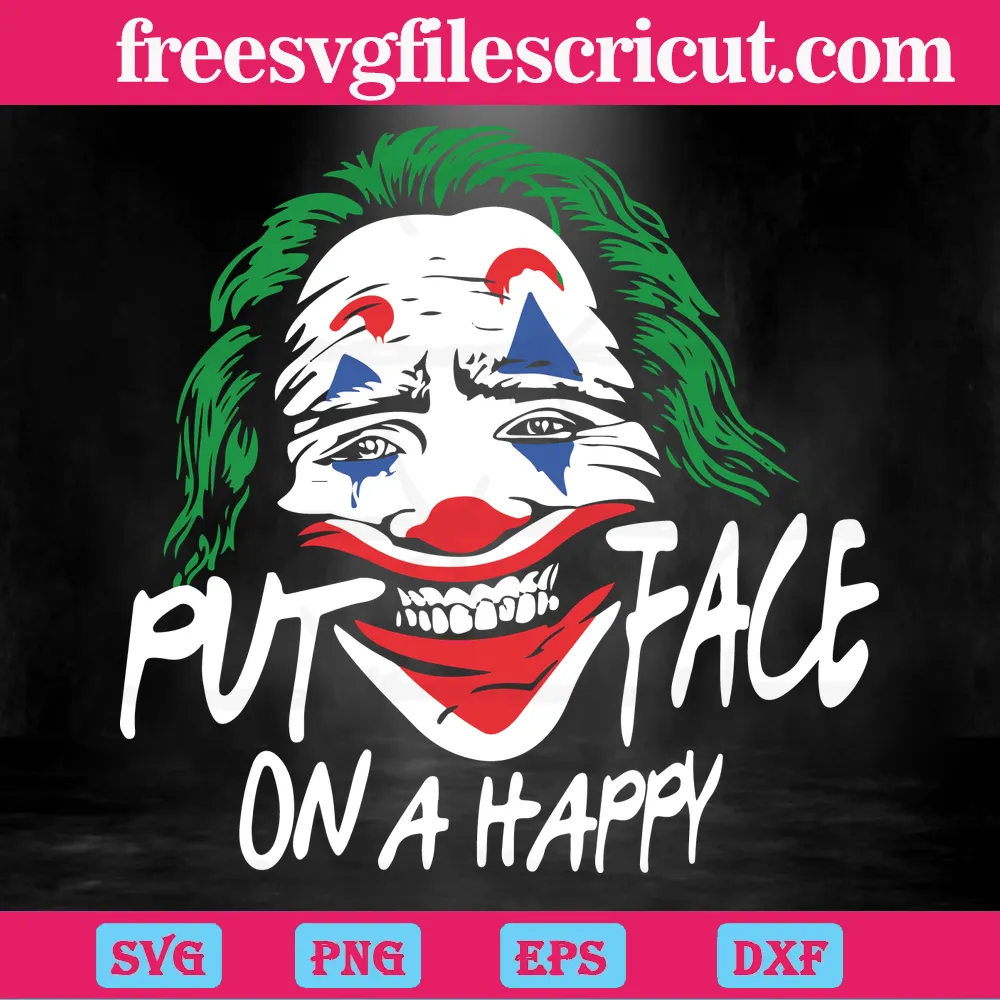 Joker Put On A Happy Face Svg Clipart