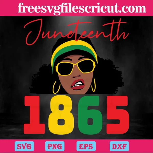 Juneteenth 1865 Black Girl With Sunglasses, Svg File Formats Invert