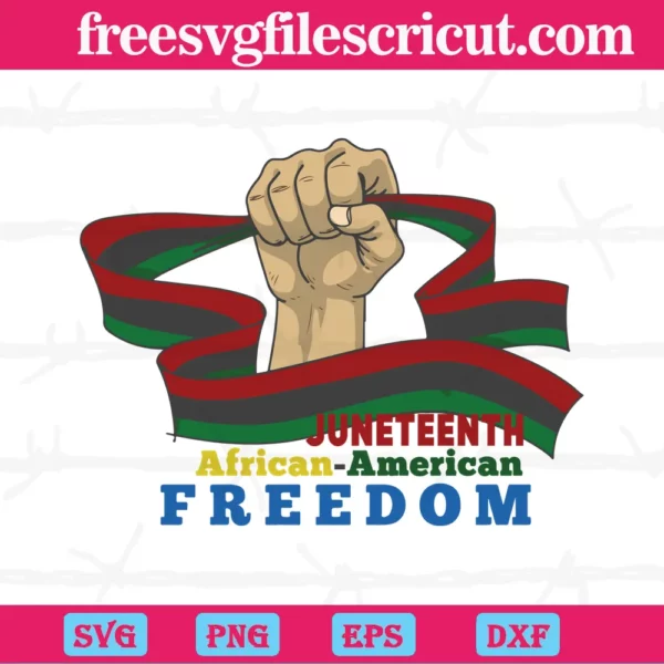 Juneteenth African American Freedom, Layered Svg Files