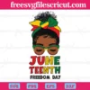 Juneteenth Since 1865 Messy Bun Freedom Day, Scalable Vector Graphics