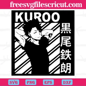 Kuroo Tetsurou Haikyuu Japanese Anime, Svg Png Dxf Eps Cricut