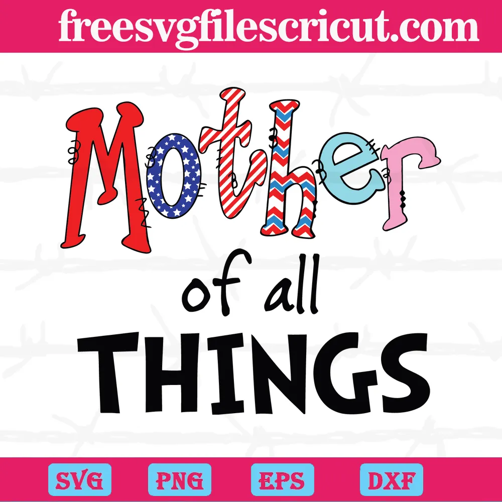 Mother Of All Things Dr Seuss Layered Svg Files