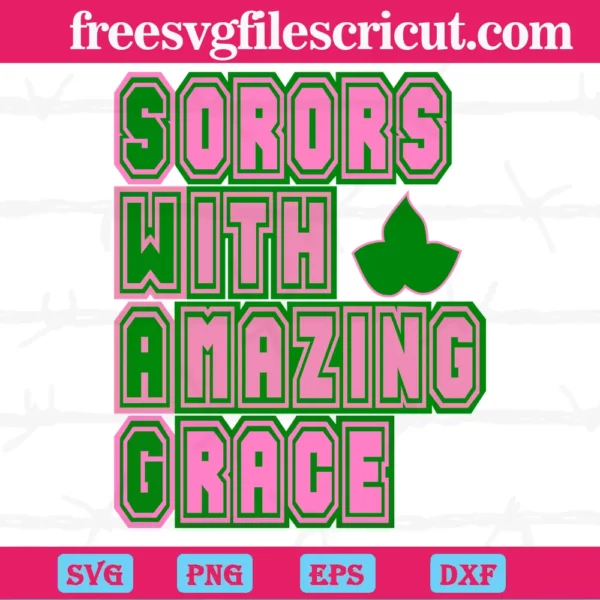 Sorors With Amazing Grace Alpha Kappa Alpha, Files For Cricut