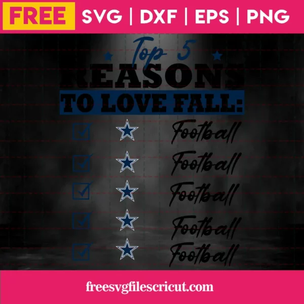 Top 5 Reasons To Love Fall Dallas Cowboys, Free Svg Cut Files For Vinyl And Crafts Invert