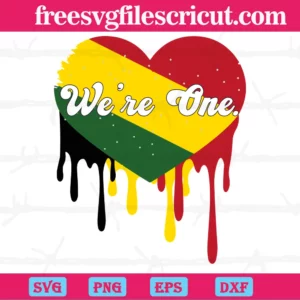 We'Re One And Black History Month Heart Drip, Svg Sublimation Files