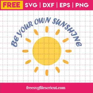 Be Your Own Sunshine, Free Svg Images For Commercial Use Invert