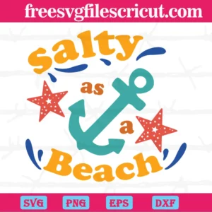 Hello Summer Salty As A Beach, Svg Png Dxf Eps Digital Download