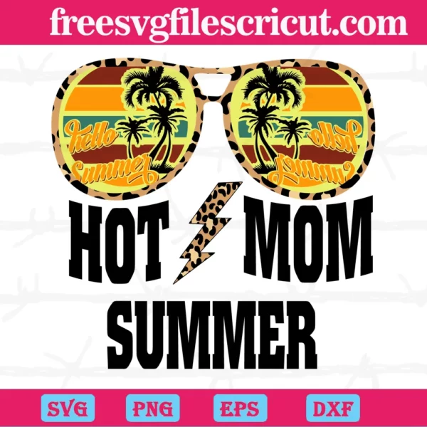 Hot Mom Summer, Svg Png Dxf Eps Designs Download