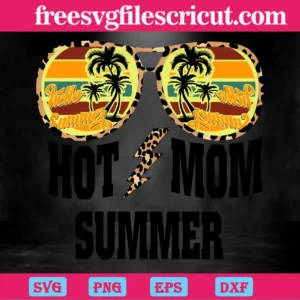 Hot Mom Summer, Svg Png Dxf Eps Designs Download Invert