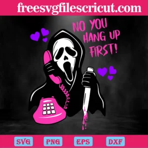 No You Hang Up Scream, Svg Cut Files Invert