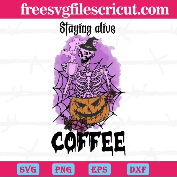 Skull Stay Alive Halloween Coffee, Vector Files