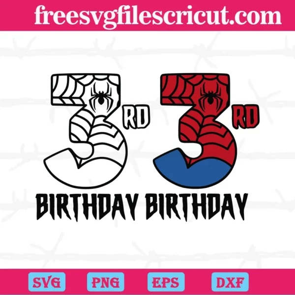 3Rd Birthday Spiderman, Svg Png Dxf Eps Cricut Silhouette