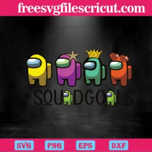 Among Us Squad Goals, Svg Png Dxf Eps Cricut Files Invert