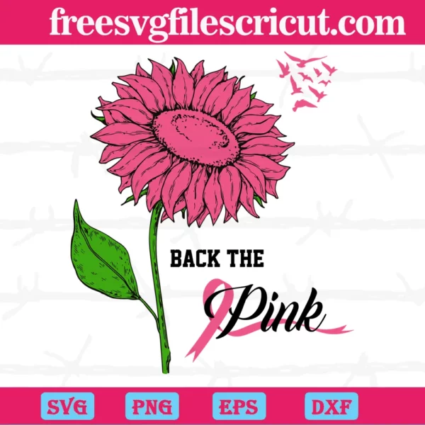 Back The Pink Sun Flower Breast Cancer, Svg Designs