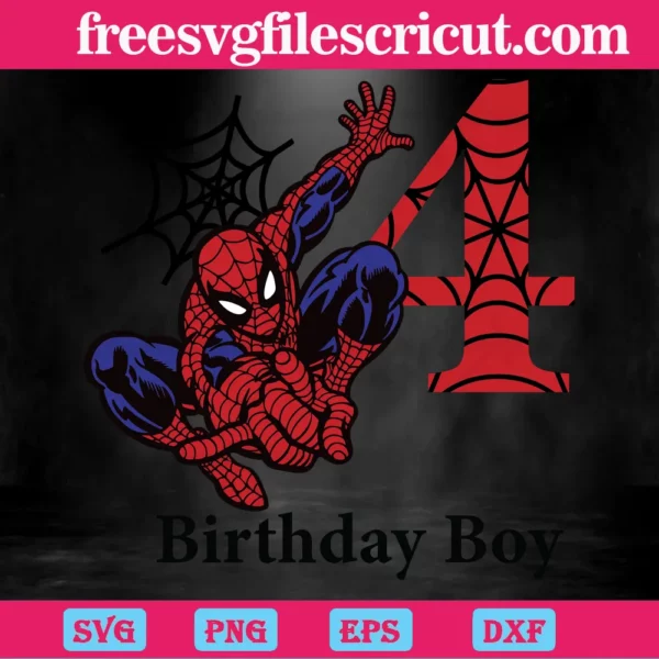 Birthday Boy 4 Years Old Spiderman, Svg Png Dxf Eps Cricut Silhouette Invert