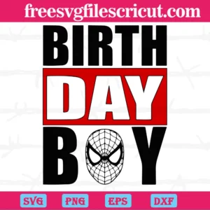 Birthday Boy Marvel Spiderman Face, Svg File Formats