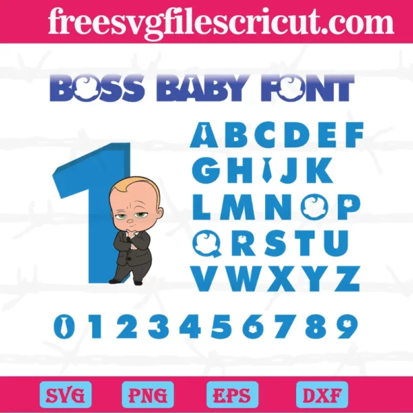 Boss Baby Font Alphabet And Number First Birthday, Layered Svg Files