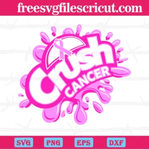 Crush Cancer, Svg Png Dxf Eps Digital Files Invert