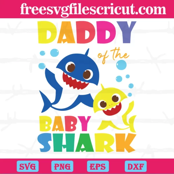 Daddy Of The Baby Shark, Svg Png Dxf Eps Digital Files Invert