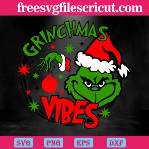 Grinchmas Vibes, Svg Png Dxf Eps Digital Files Invert
