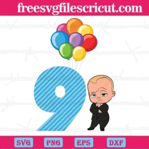 Happy Birthday Balloon Boss Baby In Black Suit Nine Years Old, Svg Png Dxf Eps Digital Files