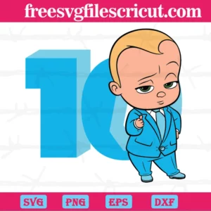 Happy Birthday Cool Boss Baby In Blue Suit Ten Years Old, Vector Files