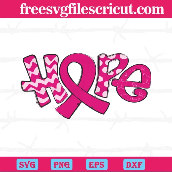 Hope Breast Cancer Awareness, Svg Png Dxf Eps Designs Download