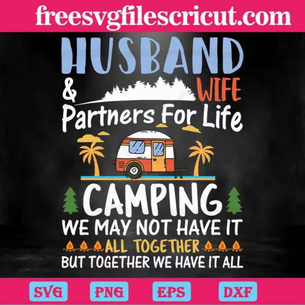 Husband And Wife Camping Partners For Life, Svg Cut Files