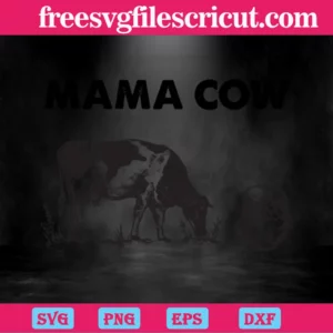 Mama Cow, The Best Digital Svg Designs For Cricut Invert