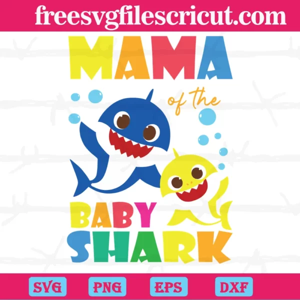 Mama Of The Baby Shark, Svg Png Dxf Eps Cricut Files Invert