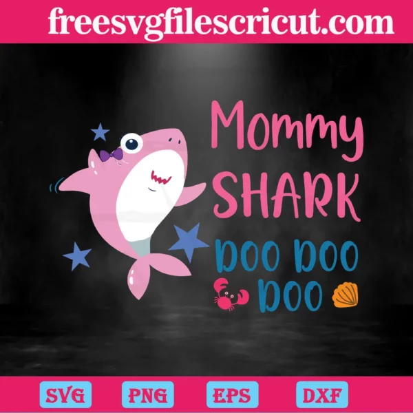 Mommy Shark Doo Doo Doo, Svg Designs