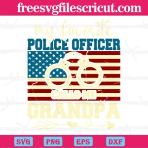 My Favorite Police Officer Call Me Grandpa, Laser Cut Svg Files Invert