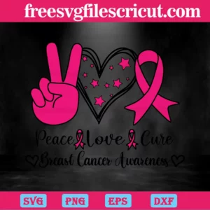 Peace Love Cure Breast Cancer Awareness, Svg Files Invert