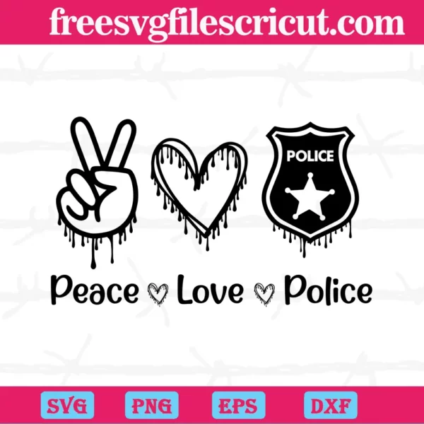 Peace Love Police, Svg Files For Crafting And Diy Projects