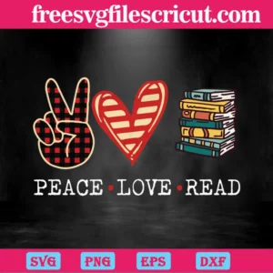 Peace Love Read, Free Svg Files For Vinyl Invert