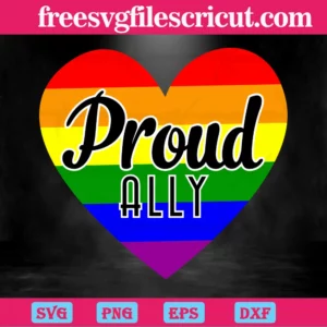 Proud Ally Lgbt, Svg Cut Files Invert