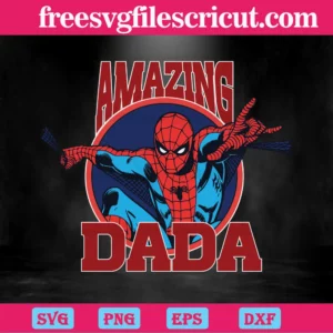Spiderman Amazing Dada Fathers Day, High-Quality Svg Files Invert
