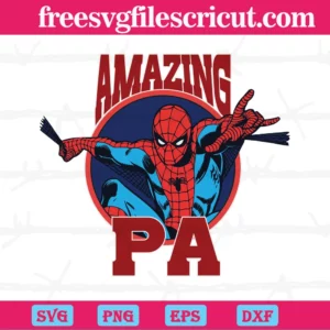 Spiderman Amazing Pa Fathers Day, The Best Digital Svg Designs For Cricut