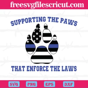 Supporting The Paws That Enforce The Laws Police, Scalable Vector Graphics