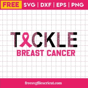 Tackle Breast Cancer, Free Commercial Use Svg Files For Cricut