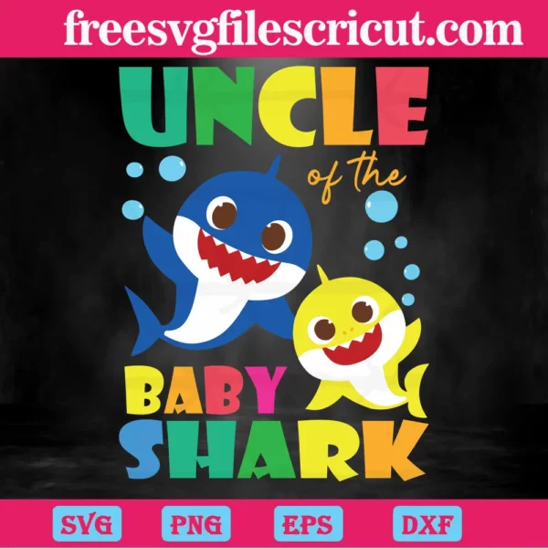 Uncle Of The Baby Shark, Svg Png Dxf Eps Invert