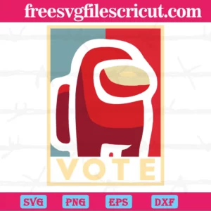 Vote Among Us, Svg Png Dxf Eps Cricut