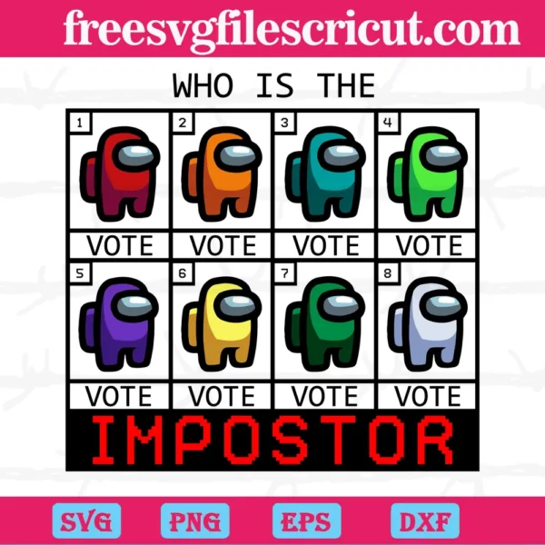 Who Is The Impostor Among Us, Cutting File Svg