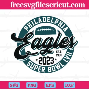 2023 Super Bowl Philadelphia Eagles, Svg Png Dxf Eps Designs Download