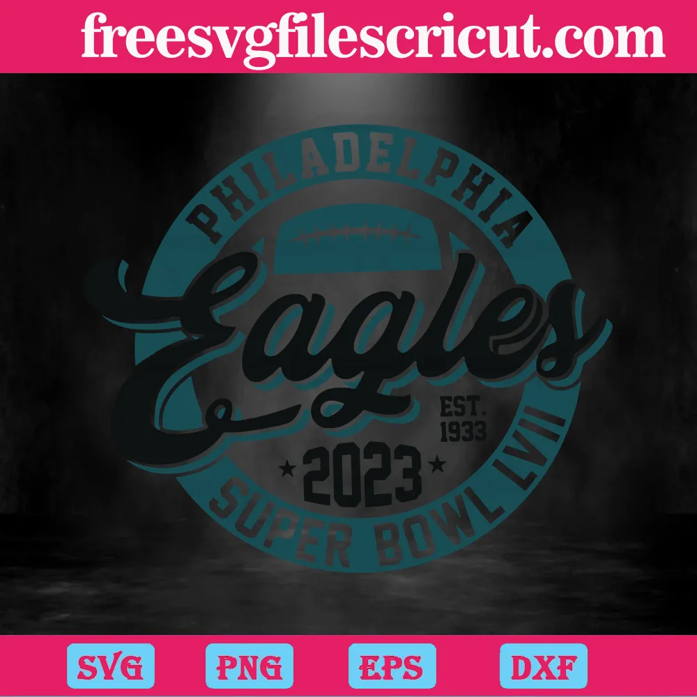 2023 Super Bowl Philadelphia Eagles, Svg Png Dxf Eps Designs Download -  free svg files for cricut