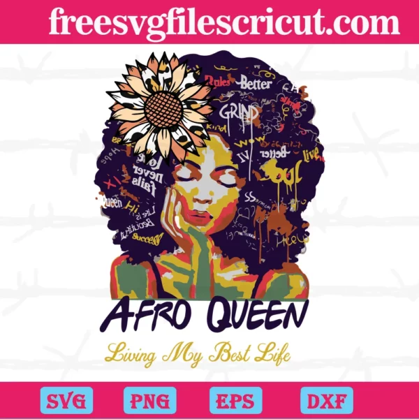 Afro Queen Living My Best Life, Svg Designs